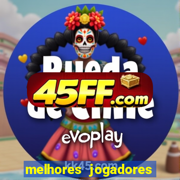 melhores jogadores football manager 2012